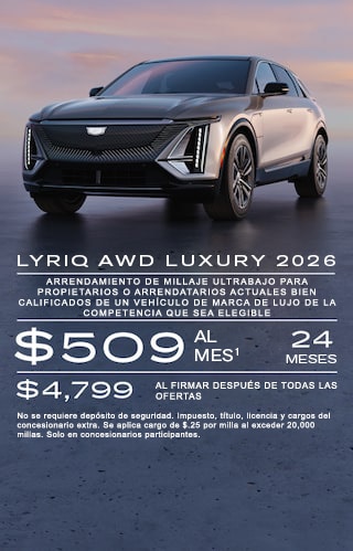 Arrendamiento de millaje ultrabajo para propietarios/arrendatarios actuales bien calificados de un Cadillac LYRIQ, XT4 o XT6 elegible, o propietarios/arrendatarios actuales de un vehículo de marcas de lujo de la competencia que sea elegible. $509 por mes durante 24 meses. $4,799 al firmar después de todas las ofertas. No se requiere depósito de seguridad. Impuesto, título, licencia y cargos del concesionario extra. Se aplica cargo de $0.25 por milla al exceder 20,000 millas. Solo en concesionarios participantes.