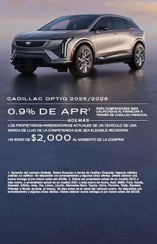 Cadillac OPTIQ 2025/2026 APR del 0.9% por 72 meses para compradores bien calificados. Además, los propietarios/arrendatarios actuales de un Cadillac LYRIQ, XT4 o XT6 elegible o un vehículo elegible de una marca de lujo de la competencia eligible pueden recibir un reembolso por compra de $2,000.